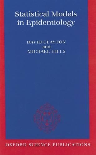 Statistical Models in Epidemiology (Hardback)