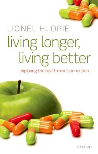 Living Longer, Living Better: Exploring the Heart-Mind Connection (Hardback)