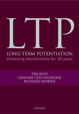 Long-term Potentiation: Enhancing neuroscience for 30 years (Hardback)