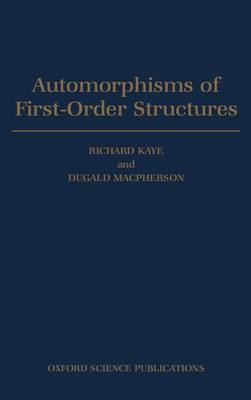 Automorphisms of First-order Structures (Hardback)