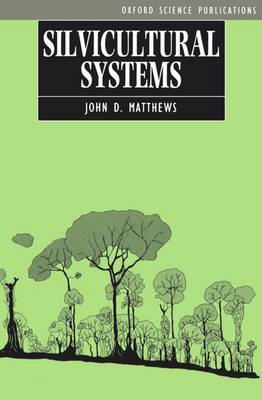 Silvicultural Systems (Paperback)