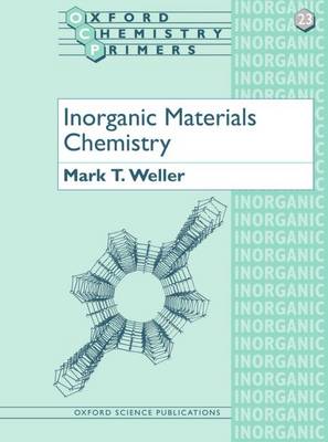 Inorganic Materials Chemistry - Oxford Chemistry Primers 23 (Paperback)