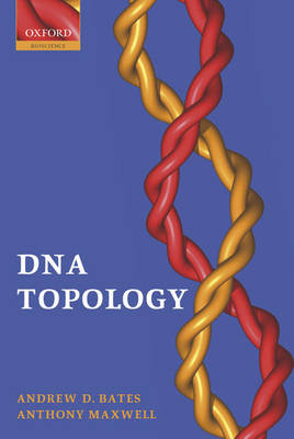 DNA Topology (Hardback)