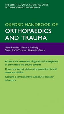 Oxford Handbook of Orthopaedics and Trauma - Oxford Medical Handbooks (Paperback)