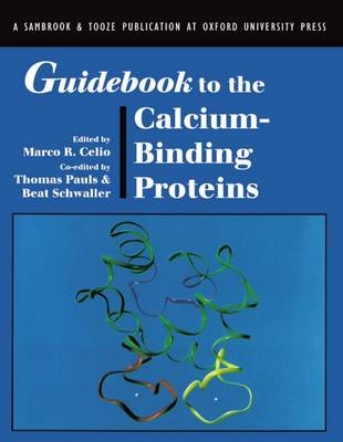 Guidebook to the Calcium-Binding Proteins - Sambrook & Tooze Guidebook Series (Paperback)