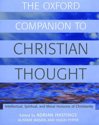 The Oxford Companion to Christian Thought - Oxford Companions (Hardback)