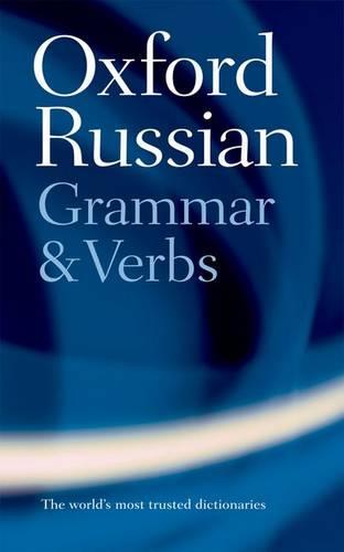 The Oxford Russian Grammar and Verbs (Paperback)