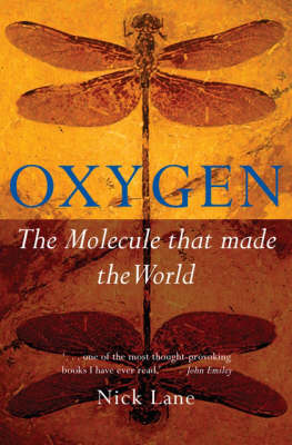 Oxygen: The molecule that made the world - Oxford Landmark Science (Paperback)