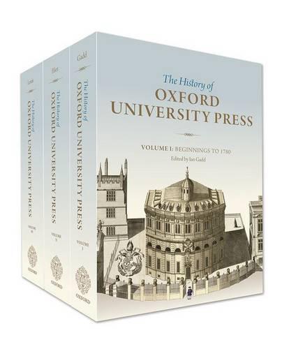 The History of Oxford University Press: Three-volume set - History of Oxford University Press
