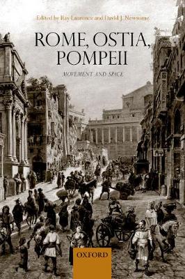 Rome, Ostia, Pompeii: Movement and Space. (Paperback)