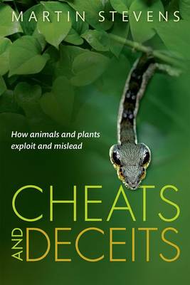 Cheats and Deceits: How Animals and Plants Exploit and Mislead (Hardback)