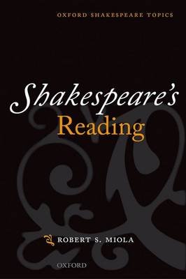 Shakespeare's Reading - Oxford Shakespeare Topics (Paperback)