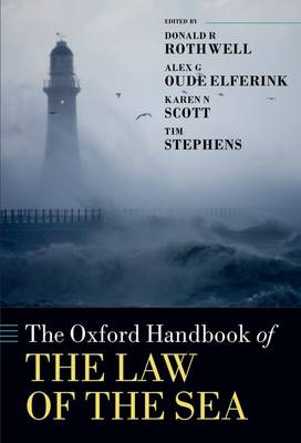 The Oxford Handbook of the Law of the Sea - Oxford Handbooks (Hardback)