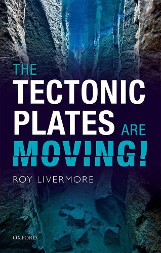 The Tectonic Plates are Moving! (Hardback)