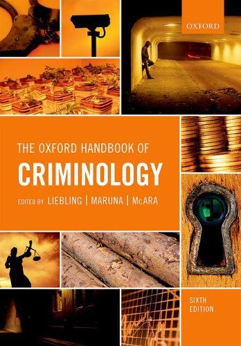 The Oxford Handbook of Criminology by Alison Liebling, Shadd