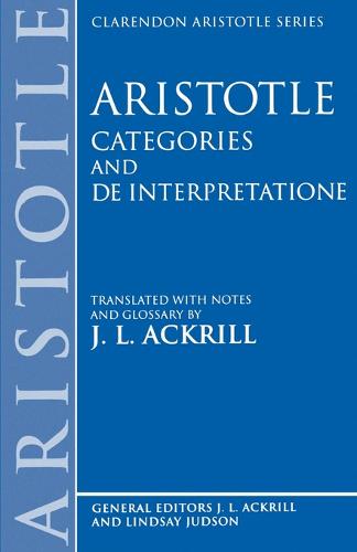 Categories and De Interpretatione - Clarendon Aristotle Series (Paperback)