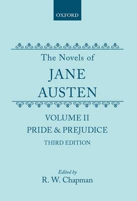 The Novels of Jane Austen: Volume II: Pride and Prejudice (Hardback)