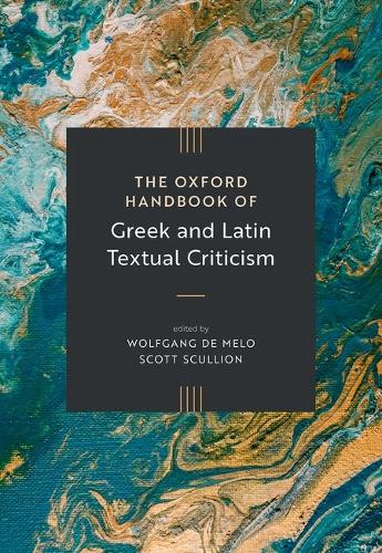 Oxford University Press The Oxford Handbook Of Greek And Latin Textual Criticism