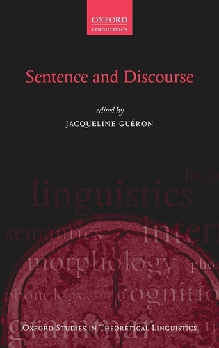 Sentence and Discourse - Oxford Studies in Theoretical Linguistics 60 (Hardback)