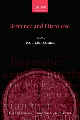 Sentence and Discourse - Oxford Studies in Theoretical Linguistics 60 (Paperback)