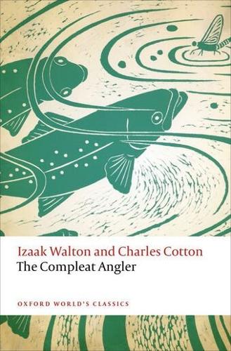 The Compleat Angler by Izaak Walton, Charles Cotton | Waterstones
