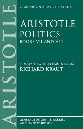 Politics: Books VII and VIII - Clarendon Aristotle Series (Paperback)