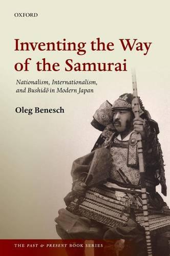 Inventing the Way of the Samurai - Oleg Benesch