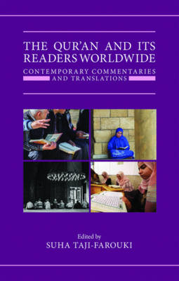 The Qur'an and its Readers Worldwide: Contemporary Commentaries and Translations - Qur'anic Studies Series (Hardback)