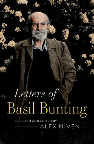 Letters of Basil Bunting by Alex Niven Waterstones