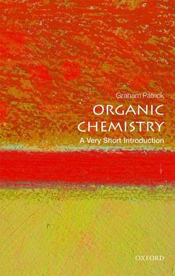 Organic Chemistry: A Very Short Introduction - Very Short Introductions (Paperback)