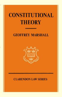 Constitutional Theory - Clarendon Law Series (Paperback)