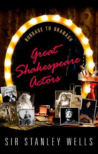 Great Shakespeare Actors: Burbage to Branagh (Paperback)