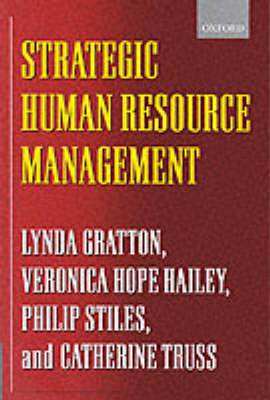 Strategic Human Resource Management: Corporate Rhetoric and Human Reality (Paperback)
