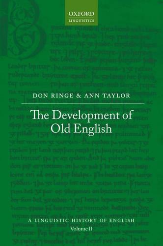 The Development of Old English - A Linguistic History of English (Paperback)