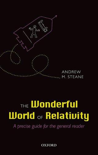 The Wonderful World of Relativity: A precise guide for the general reader (Paperback)