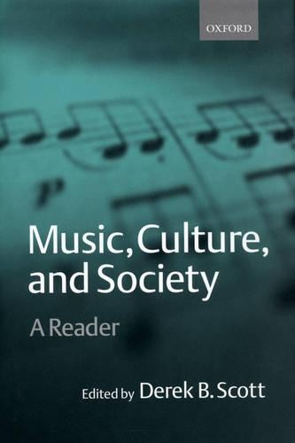 Music, Culture, and Society: A Reader (Hardback)