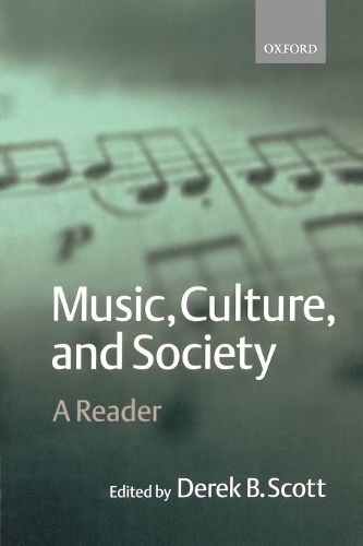 Music, Culture, and Society: A Reader (Paperback)