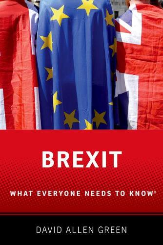 Brexit: What Everyone Needs to Know - What Everyone Needs To Know (R) (Paperback)