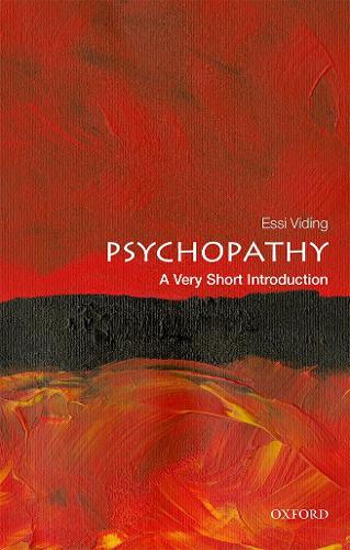Psychopathy: A Very Short Introduction - Very Short Introductions (Paperback)