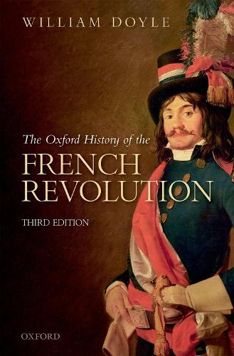 The Oxford History of the French Revolution (Paperback)