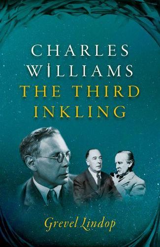 Charles Williams: The Third Inkling (Paperback)