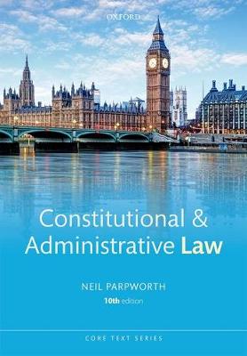 Constitutional & Administrative Law - Core Texts Series (Paperback)