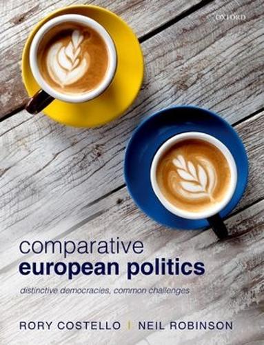 Comparative European Politics - Rory Costello