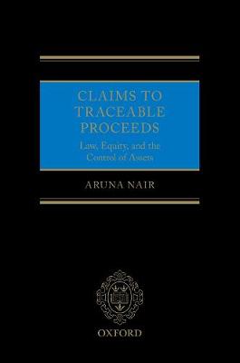 Claims to Traceable Proceeds: Law, Equity, and the Control of Assets (Hardback)