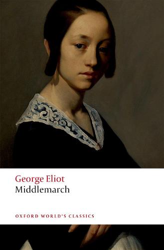 Middlemarch - Oxford World's Classics (Paperback)