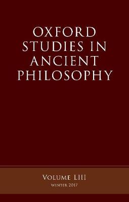 Oxford Studies in Ancient Philosophy, Volume 53 - Oxford Studies in Ancient Philosophy (Paperback)