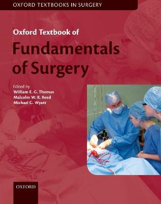 Oxford Textbook of Fundamentals of Surgery - Oxford Textbooks in Surgery (Paperback)