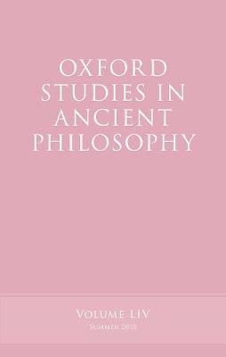Oxford Studies in Ancient Philosophy, Volume 54 - Oxford Studies in Ancient Philosophy (Hardback)