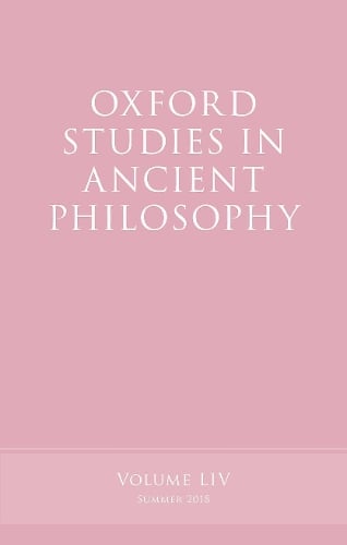 Oxford Studies in Ancient Philosophy, Volume 54 - Oxford Studies in Ancient Philosophy (Paperback)