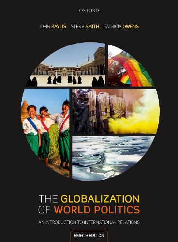 The Globalization of World Politics by John Baylis, Steve Smith
